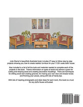 Load image into Gallery viewer, Step by Step Dolls' House Furniture Projects in 1/12th Scale
