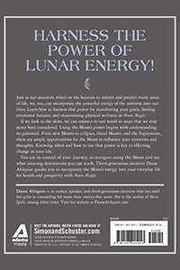 Moon Magic: Your Complete Guide to Harnessing the Mystical Energy of the Moon