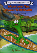Load image into Gallery viewer, Moki and the Magic Surfboard: A Hawaiian Fantasy
