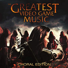 Load image into Gallery viewer, The Greatest Video Game Music III Choral Edition

