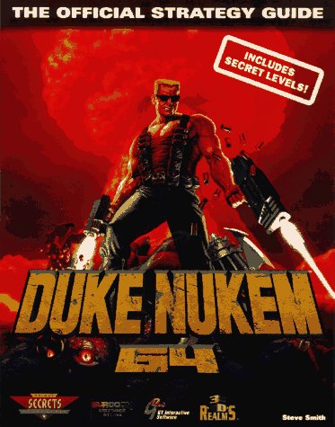 Duke Nukem 64: The Official Strategy Guide (Secrets of the Games Series)