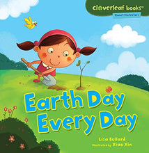 Load image into Gallery viewer, Earth Day Every Day (Cloverleaf Books ™ ― Planet Protectors)
