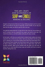 Load image into Gallery viewer, The Art, Craft, and Economics of Soap and Candle Making and Selling: A Step-By-Step Guide to Starting a Successful Home-Based Soap and Candle Making Business
