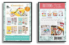 Load image into Gallery viewer, Kimberbell Machine Embroidery CD: Buttons Always in Season KD579, Includes: Directions &amp; Unique Designs With Variety Of Techniques, Hoop Sizes: 5x7, Made In USA
