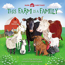 Load image into Gallery viewer, This Farm Is a Family (Barn Sanctuary)
