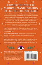 Load image into Gallery viewer, The Witch&#39;s Guide to Manifestation: Witchcraft for the Life You Want
