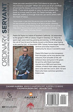 Load image into Gallery viewer, Ordinary Servant: Lessons In Loving Jesus and Serving His People
