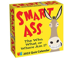 Load image into Gallery viewer, Smart Ass 2022 Day-to-Day Calendar: The Who, What, or Where Am I? Quiz Calendar
