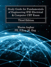 Load image into Gallery viewer, Study Guide for Fundamentals of Engineering (FE) Electrical &amp; Computer CBT Exam: Practice over 700 solved problems with detailed solutions based on NCEES® FE Reference Handbook Version 10.0.1
