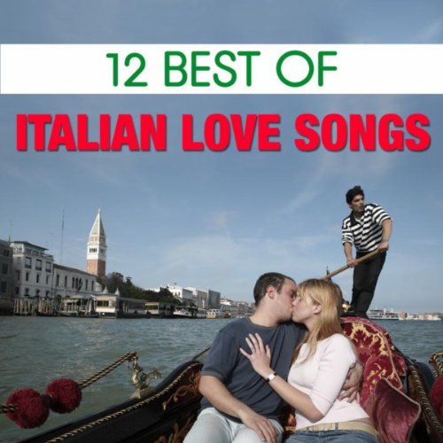 12 Best Italian Love Songs
