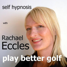 Load image into Gallery viewer, Play Better Golf: Confidence &amp; Focus Self Hypnosis, Hypnotherapy CD
