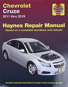 Chevrolet Cruze Haynes Repair Manual: 2011 thru 2019 - Based on a complete teardown and rebuild