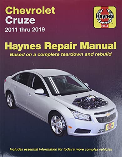 Chevrolet Cruze Haynes Repair Manual: 2011 thru 2019 - Based on a complete teardown and rebuild