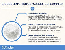 Load image into Gallery viewer, BioEmblem Triple Magnesium Complex | 300mg of Magnesium Glycinate, Malate, &amp; Citrate for Muscle Relaxation, Sleep, Calm, &amp; Energy | High Absorption | Vegan, Non-GMO | 90 Capsules
