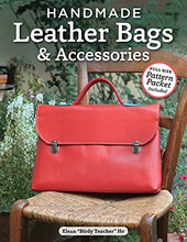 Load image into Gallery viewer, Handmade Leather Bags &amp; Accessories (Design Originals) 28 Simple Strategies to Enhance Any Wardrobe; Step-by-Step Instructions and Over 300 Photos &amp; Illustrations for Satchels, Totes, Handbags, &amp; More
