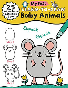 My First Learn-To-Draw: Baby Animals: (25 Wipe Clean Activities + Dry Erase Marker, Perfect Easter Gift or Basket Stuffer) (My First Wipe Clean How-To-Draw)