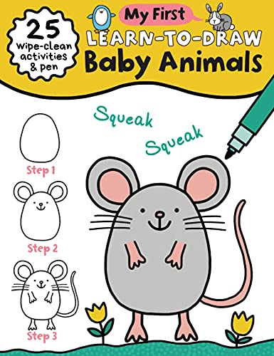 My First Learn-To-Draw: Baby Animals: (25 Wipe Clean Activities + Dry Erase Marker, Perfect Easter Gift or Basket Stuffer) (My First Wipe Clean How-To-Draw)