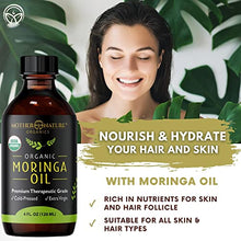 Load image into Gallery viewer, Moringa Oil - Organic USDA Certified, 100% Pure, Cold Pressed &amp; Unrefined Vegan Oil - Natural Moisturizer for Skin, Face, Body &amp; Hair - Great For Fine Lines, Wrinkles - by Mother Nature Organics (4 Ounce)
