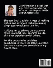 Load image into Gallery viewer, Instant Pot Pressure Cooker Cookbook: 500 Everyday Recipes for Beginners and Advanced Users. Try Easy and Healthy Instant Pot Recipes.
