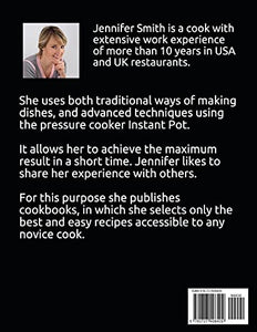 Instant Pot Pressure Cooker Cookbook: 500 Everyday Recipes for Beginners and Advanced Users. Try Easy and Healthy Instant Pot Recipes.