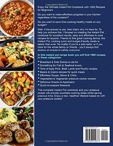 The Ultimate Instant Pot Cookbook for Beginners: 1000 Simple and Delicious Instant Pot Pressure Cooker Recipes for Smart People and Family on A Budget