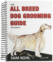 Load image into Gallery viewer, The All Breed Dog Grooming Guide
