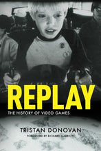 Load image into Gallery viewer, Replay: The History of Video Games
