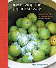 Load image into Gallery viewer, Preserving the Japanese Way: Traditions of Salting, Fermenting, and Pickling for the Modern Kitchen
