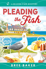 Load image into Gallery viewer, Pleading the Fish: A Beachfront Cozy Mystery (Seaside Café Mysteries, 7)
