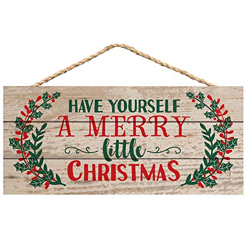 P. Graham Dunn Have Yourself a Merry Little Christmas Holly 5 x 10 Wood Plank Design Hanging Sign