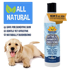 Load image into Gallery viewer, Organic Natural Oatmeal Dog Shampoo and Conditioner | Conditioning Formula for Dogs Cats &amp; Pets | Treatment Wash Soothes Dry Itchy Skin | Aloe for Allergy Relief
