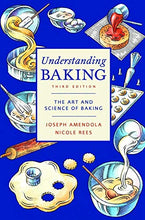 Load image into Gallery viewer, Understanding Baking: The Art and Science of Baking
