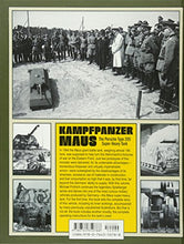 Load image into Gallery viewer, Kampfpanzer Maus: The Porsche Type 205 Super-Heavy Tank
