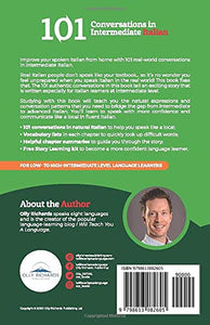 101 Conversations in Intermediate Italian: Short Natural Dialogues to Boost Your Confidence & Improve Your Spoken Italian (Italian Edition)