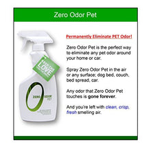 Load image into Gallery viewer, Zero Odor - Pet Odor Eliminator - Permanently Eliminate Air &amp; Surface Odors – Patented Molecular Technology Best For Carpet, Furniture, Pet Beds - Smell Great Again (Over 400 Sprays Per Bottle)
