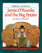 Load image into Gallery viewer, Jamie O'Rourke and the Big Potato

