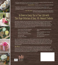 Load image into Gallery viewer, The Big Book of Homemade Products for Your Skin, Health and Home: Easy, All-Natural DIY Projects Using Herbs, Flowers and Other Plants
