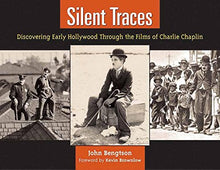 Load image into Gallery viewer, Silent Traces: Discovering Early Hollywood Through the Films of Charlie Chaplin
