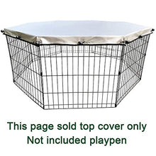 Load image into Gallery viewer, YGCASE Universal Dog Playpen Cover with Sun/Rain Proof Top, Provide Shade and Security for Outdoor and Indoor, Fits All 24" Wide 8 Panels Pet Exercise Pen (Cover only)
