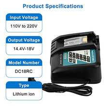 Load image into Gallery viewer, DC18RC 18V Battery Replacement Charger Compatible with Makita 14.4V-18V LXT Battery Lithium-Ion BL1815 BL1830 BL1840 BL1845 BL1850 BL1860
