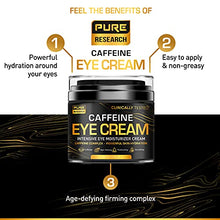 Load image into Gallery viewer, Caffeine Eye Cream For Anti Aging, Dark Circles, Bags, Puffiness. Great Under Eye Skin + Face Tightening, Eye Lift Treatment For Men &amp; Women 1.7oz
