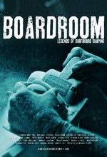 Load image into Gallery viewer, Boardroom - Legends of Surfboard Shaping
