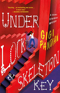 Under Lock & Skeleton Key: A Secret Staircase Mystery (Secret Staircase Mysteries)