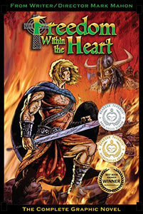 Freedom Within The Heart: The Complete Graphic Novel