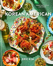 Load image into Gallery viewer, Korean American: Food That Tastes Like Home
