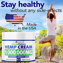 Load image into Gallery viewer, Natural Hemp Cream - 1,000,000 - Fast Relief - Muscle, Joint, Foot &amp; Back with Hemp, Arnica, Turmeric | Natural Hemp Oil Extract Gel - Made in USA - 4oz
